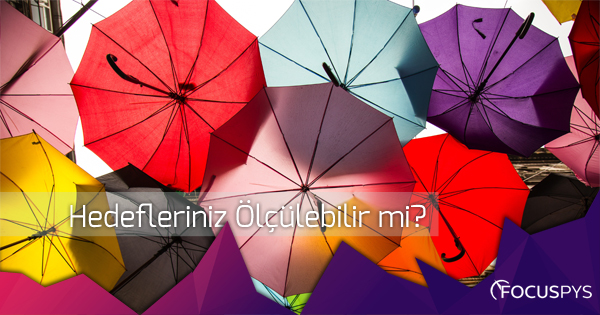 Hedefleriniz Ölçülebilir mi?